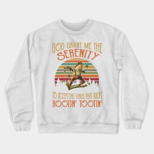 God Grant Me The Serenity To Accept The Vibes Crewneck Sweatshirt